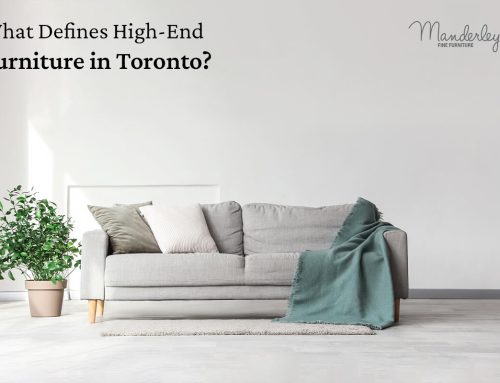 What Defines High-End Furniture in Toronto?